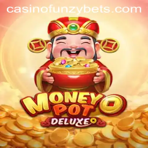 Unveiling MoneyPotDELUXE: A Thrilling Adventure on Funzybets
