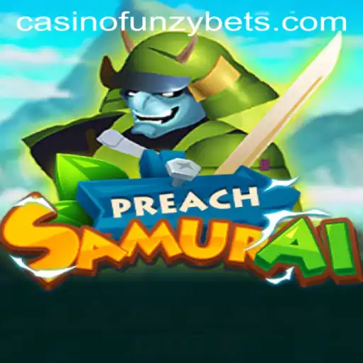 Discover the Captivating World of PreachSamurai: The Latest Sensation on Funzybets