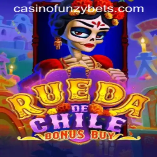 Exploring the Excitement of RuedaDeChileBonusBuy on Funzybets